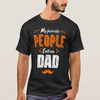 T-shirt Mes gens favoris m'appellent papa Fête des pères
