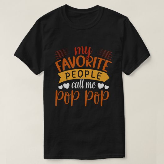 T-shirt Mes gens favoris m'appellent POP Fête des pères (Design devant)