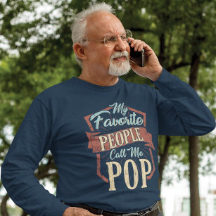 T-shirt Mes gens favoris m'appellent Pop Fun Papa