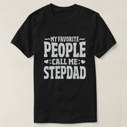 T-shirt Mes gens favoris m'appellent Stepdad - Drôle cadea (Design devant)
