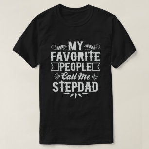 T-shirt Mes gens favoris m'appellent Stepdad - Drôle cadea