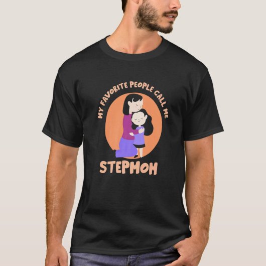 T-shirt Mes gens favoris m'appellent Stepmaman Fête des Mè (Devant)