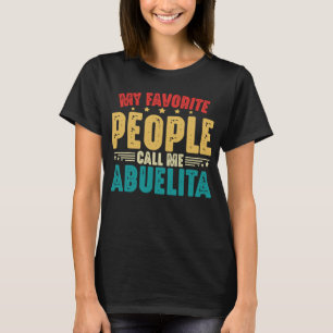 T-shirt Mes Gens Préférés M'Appelent Abuelita
