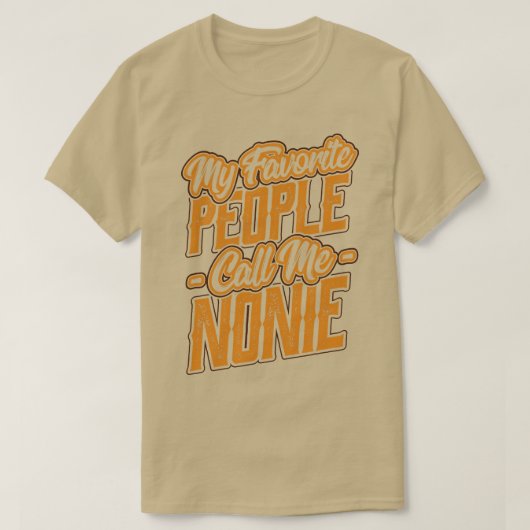 T-shirt Mes Gens Préférés M'Appelent Cadeaux Nonie (Design devant)