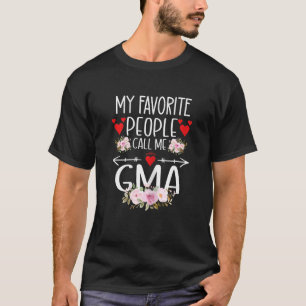T-shirt Mes Gens Préférés M'Appelent Fête Des Mères Gma Po