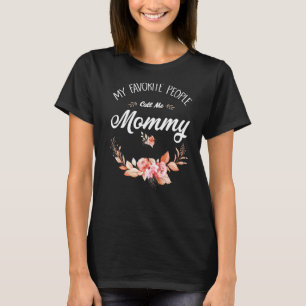 T-shirt Mes Gens Préférés M'Appelent Maman Femmes Vintages