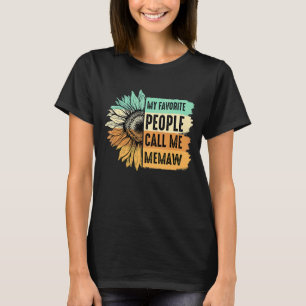 T-shirt Mes Gens Préférés M'Appelent Memaw Sunflower Mothe