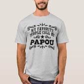 T-shirt Mes Gens Préférés M'Appelent Papou (Devant)