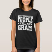 T-shirt Mes gens préférés m'appellent Gram Funny Grandma C (Devant)