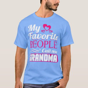 T-shirt Mes gens préférés m'appellent Grandma Design