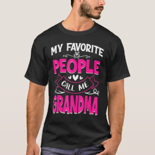 T-shirt Mes gens préférés m'appellent la mère de ma grand-