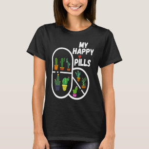 T-shirt Mes Happy Pills Succulent Cactus Plantes jardinage