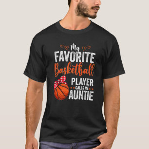 T-shirt Mes Joueurs préférés M'Appelent Auntie Basketball 
