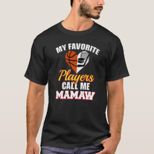 T-shirt Mes Joueurs préférés M'Appelent Mamaw Basketball H