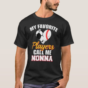 T-shirt Mes Joueurs Préférés M'Appelent Nonna Soccer Baseb