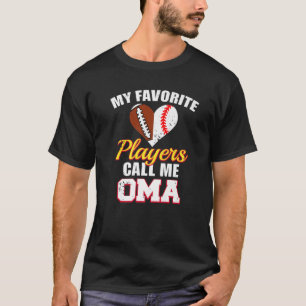 T-shirt Mes Joueurs Préférés M'Appelent Oma Football Baseb