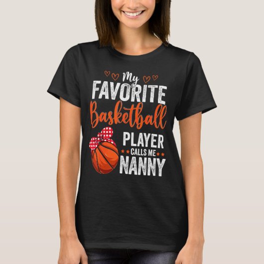 T-shirt Mes Joueurs préférés m'appellent Nanny Basketball  (Devant)