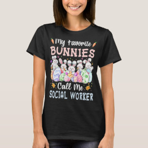 T-shirt Mes lapins Favoris M'Appelent Social Worker Eggs E