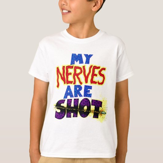 T-shirt Mes NERFS sont TIR (Devant)