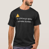T-shirt Mes opinions vont à l'encontre des normes communis (Devant)