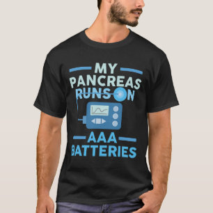 T-shirt Mes Pancréas Fonctionne Sur Les Batteries AAA Type