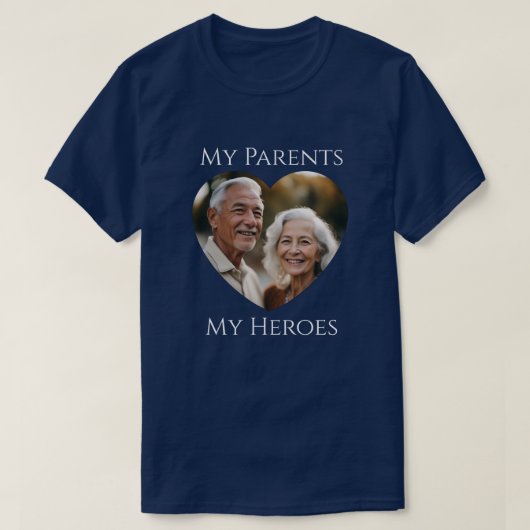 T-shirt Mes parents (sont) Mes héros - Photo Adulte (Design devant)