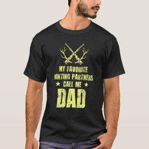 T-shirt Mes Partenaires De Chasse Favoris Appelez-Moi Papa