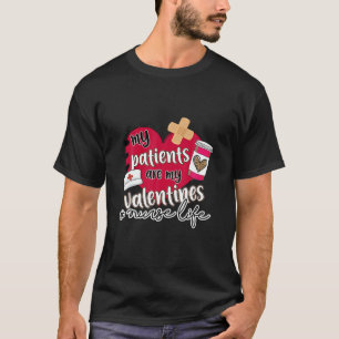 T-shirt Mes Patients Est Ma Saint Valentin Pour L'Infirmiè