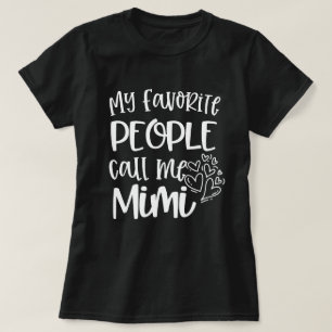 T-shirt Mes personnes préférées m'appellent cadeau de la