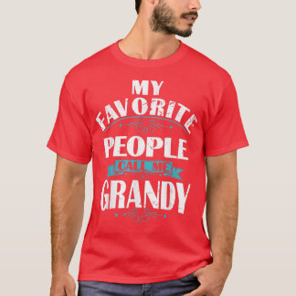 T-shirt Mes personnes préférées m'appellent GRANDY Cadeau
