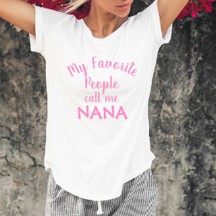 T-shirt Mes personnes préférées m'appellent Nana Drôle Gra
