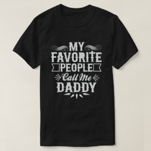 T-shirt Mes personnes préférées m'appellent Papa Drôle de