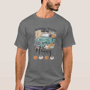 T-shirt Mes Plus Grandes Bénédictions Appelez-Moi Nanny 