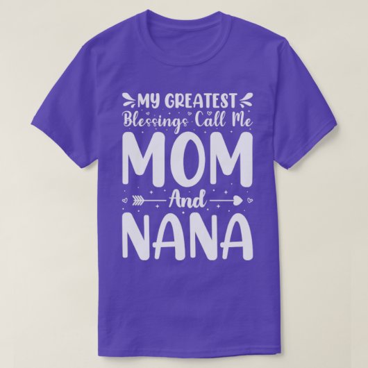 T-shirt Mes Plus Grandes Bénédictions M'Appelent Maman Et  (Design devant)
