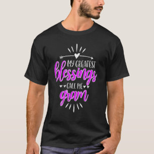 T-shirt Mes plus grandes bénédictions m'appellent Memaw Gr