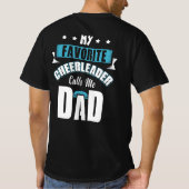 T-shirt Mes Pom-pom girl préférés m'appellent papa Cheer (Dos)