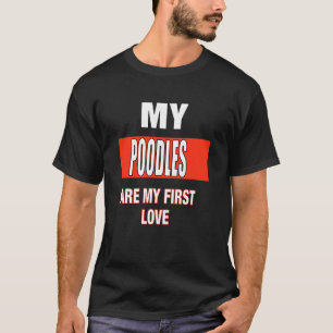 T-shirt Mes Poodles Sont Mon Premier Amour