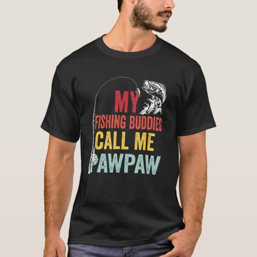 T-shirt Mes potes de pêche préférés m'appellent Pawpaw Fi (Devant)