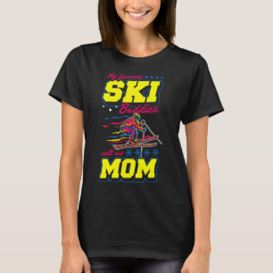 T-shirt Mes potes de ski préférés m'appellent Maman