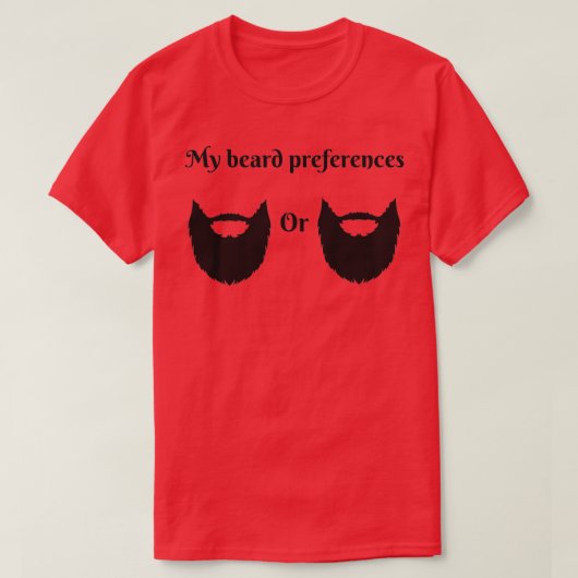 T-shirt Mes préférences de barbe (Design devant)