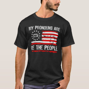 T-SHIRT MES PRONONONCES SONT NOUS LE PEUPLE DES ÉTATS-UNIS