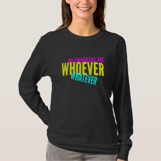 T-shirt Mes Prononononounes Sont Qui Que Soit L'Identité N