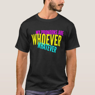 T-shirt Mes Prononononounes Sont Qui Que Soit L'Identité N