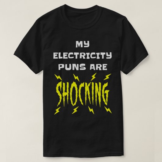 T-shirt Mes Puns Électricité Choquent Physique Electrici (Design devant)