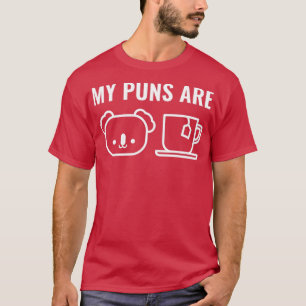 T-shirt Mes Puns Sont De La Qualité Du Thé Koala