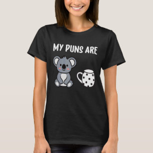 T-shirt Mes Puns Sont Koala Tea Pun Koala Oear Animal