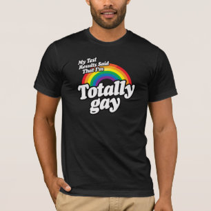 T-SHIRT MES RÉSULTATS D'ESSAI ONT INDIQUÉ L'HOMOSEXUEL