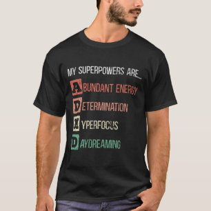 T-shirt Mes superpuissances sont guerrier ADHD Embrasser N
