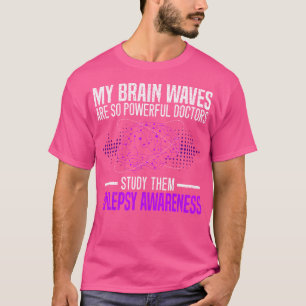 T-shirt Mes Vagues De Cerveau Sont Si Puissantes Que Les M