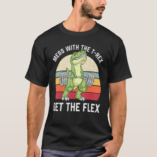 T-shirt Mess Avec Le Rex Obtenez Le Flex Dinosaure Poids L (Devant)